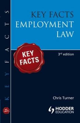 Key Facts: Employment Law -  Chris Turner