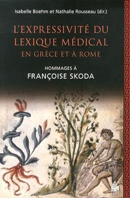 EXPRESSIVITE DU LEXIQUE MEDICAL EN GRECE -  BOEHM/ROUSSEAU