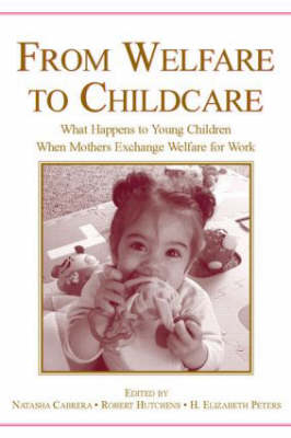 From Welfare to Childcare - 