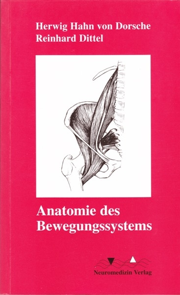 Anatomie des Bewegungssystems - Herwig Hahn von Dorsche, Reinhard Dittel, Alexander Dittel
