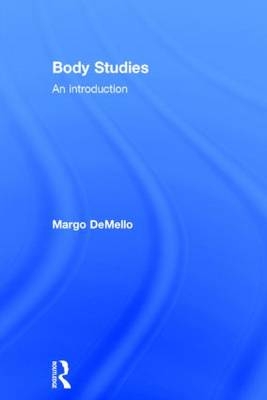 Body Studies - USA) DeMello Margo (Central New Mexico Community College