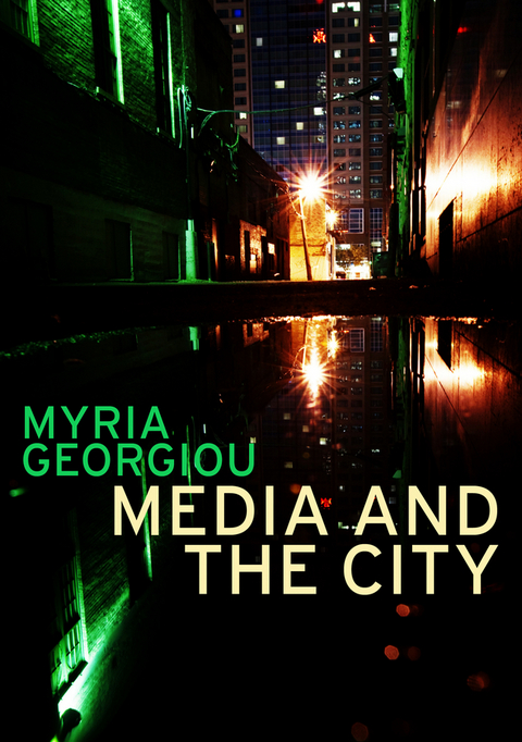 Media and the City -  Myria Georgiou