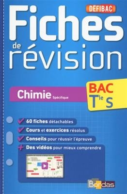 Chimie, spécifique, bac terminale S : fiches de révision