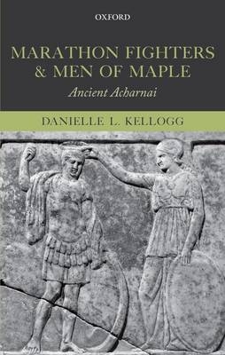 Marathon Fighters and Men of Maple -  Danielle L. Kellogg