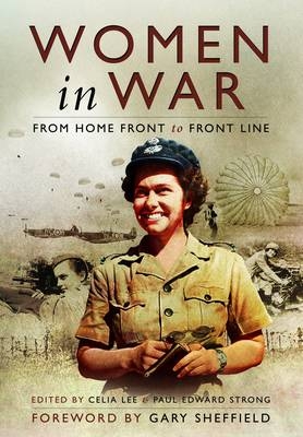 Women in War - Celia Lee; Paul Edward Strong