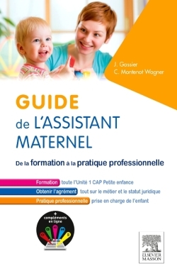 Guide de l'assistant maternel - Jacqueline Gassier, Claudine Montenot Wagner