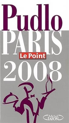 Le Pudlo Paris 2008 - Gilles Pudlowski