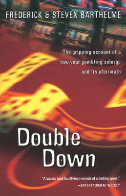 Double Down -  Frederick Barthelme,  Steven Barthelme