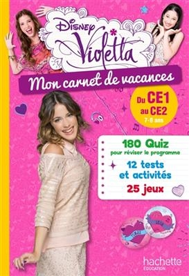 Violetta Mon Carnet de Vacances Du Ce1 Au Ce2 - Auteur Collectif