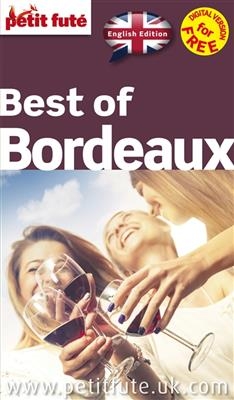Guide Petit Fute ; Thematiques ; Best Of Bordeaux (Edition 2015) -  Collectif Petit Fute