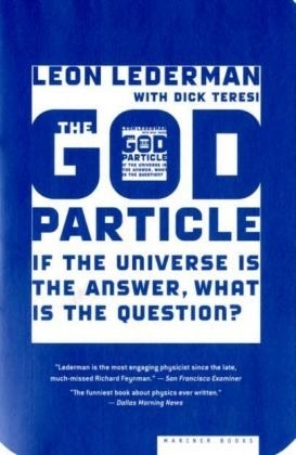 God Particle -  Leon Lederman,  Dick Teresi