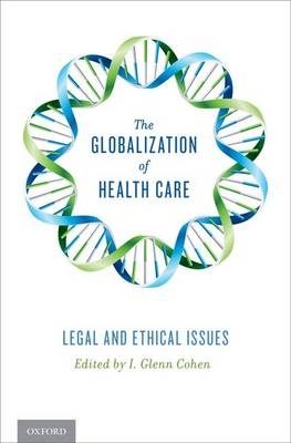 Globalization of Health Care -  I. Glenn Cohen