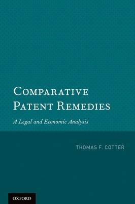 Comparative Patent Remedies -  Prof. Thomas F. Cotter