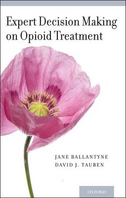 Expert Decision Making on Opioid Treatment - 