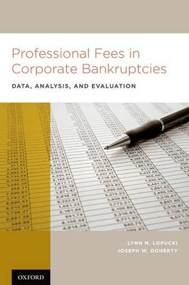 Professional Fees in Corporate Bankruptcies -  Joseph W. Doherty,  Lynn M. LoPucki