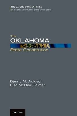 Oklahoma State Constitution -  Associate Professor Danny M. Adkison,  Lisa McNair Palmer