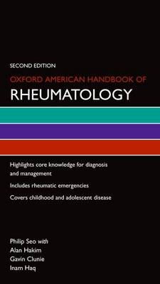 Oxford American Handbook of Rheumatology -  Philip Seo