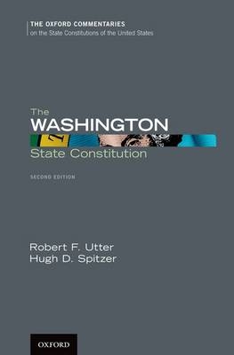 Washington State Constitution -  Hugh D. Spitzer,  Robert F. Utter