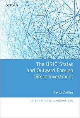 BRIC States and Outward Foreign Direct Investment -  David Collins