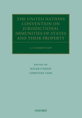 United Nations Convention on Jurisdictional Immunities of States and Their Property - 