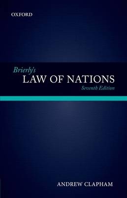 Brierly's Law of Nations -  Andrew Clapham