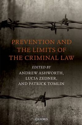 Prevention and the Limits of the Criminal Law - 