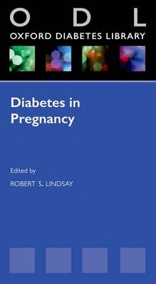 Diabetes in Pregnancy - 