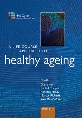 Life Course Approach to Healthy Ageing - 