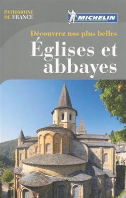 Découvrez nos plus belles églises et abbayes -  Manufacture française des pneumatiques Michelin