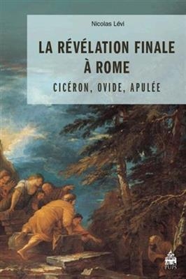 REVELATION FINALE A ROME CICERON OVIDE A -  LEVI NICOLAS