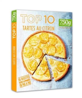Top 10 : tartes au citron : 10 recettes testées et approuvées en pas à pas - Christophe Damien