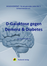 D-Galaktose gegen Demenz & Diabetes - Knut Ochmann