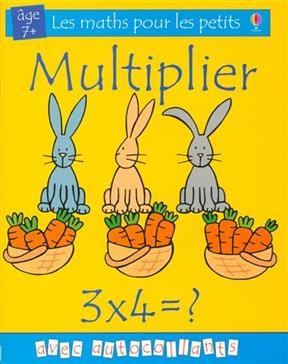 Multiplier : autocollants - Fiona Watt, Rachel Wells