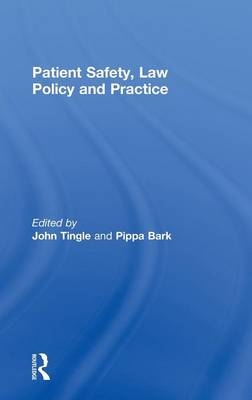 Patient Safety, Law Policy and Practice - 