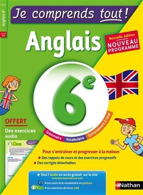 Je comprends tout ! Anglais 6e, 11-12 ans : nouveau programme - Bérengère Michel