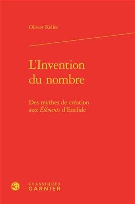 L'Invention Du Nombre - Olivier Keller