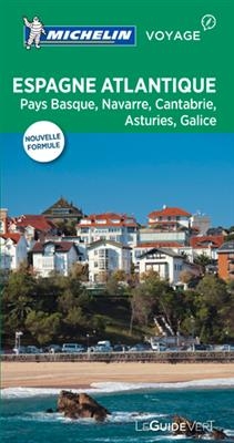 Espagne atlantique : Pays basque, Navarre, Cantabrie, Asturies, Galice, La Rioja -  Manufacture française des pneumatiques Michelin