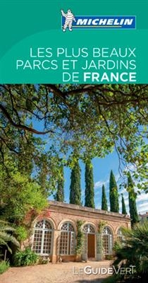 Les plus beaux parcs et jardins de France -  Manufacture française des pneumatiques Michelin