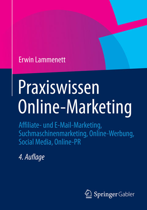 Praxiswissen Online-Marketing - Erwin Lammenett