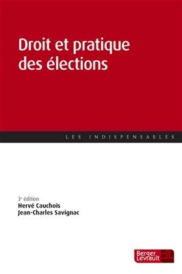 Droit et pratique des élections - Hervé Cauchois