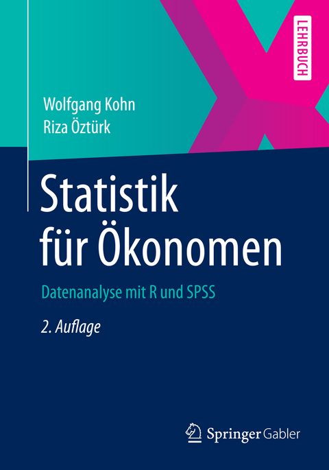 Statistik für Ökonomen - Wolfgang Kohn, Riza Öztürk