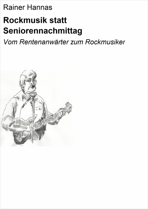 Rockmusik statt Seniorennachmittag - Rainer Hannas