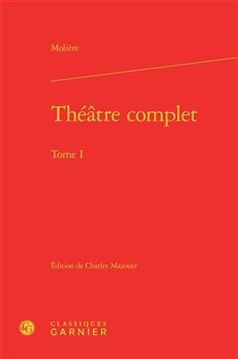 Théâtre complet. Vol. 1 -  Molière