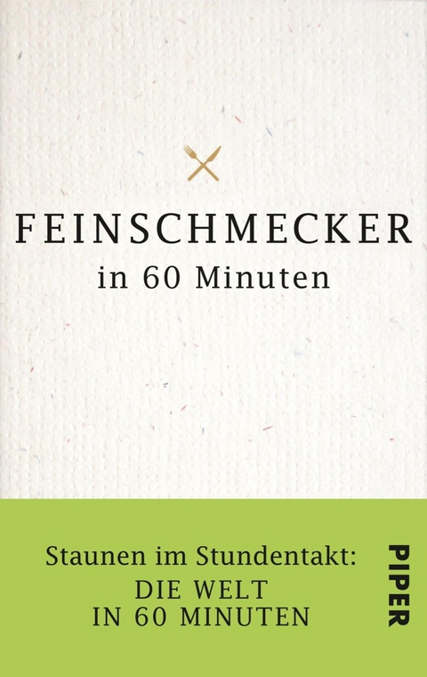 Feinschmecker in 60 Minuten -  Gordon Lueckel