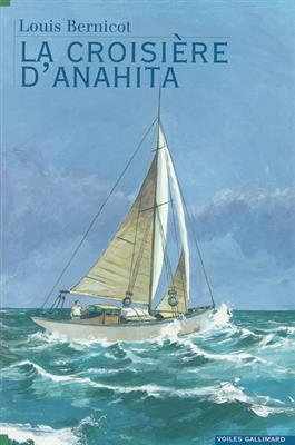 La croisière d'Anahita - Louis Bernicot