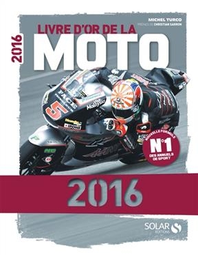 Livre d'or de la moto 2016 - Michel Turco