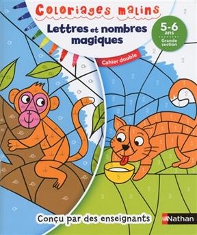 Lettres et nombres magiques, 5-6 ans, grande section : cahier double - Stéphanie Chica