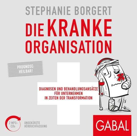 Die kranke Organisation - Stephanie Borgert