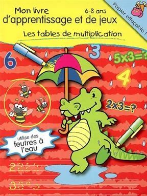 Les tables de multiplication : 6-8 ans