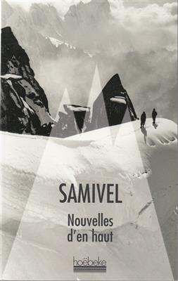 Nouvelles d'en haut -  Samivel